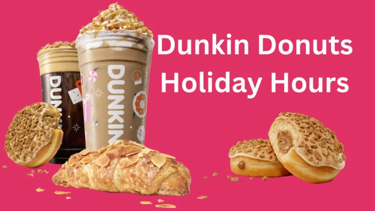 Dunkin Donuts Holiday Hours 2025 4 Dunkin Donuts Holiday hours
