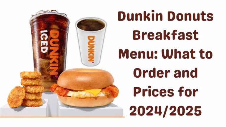 Dunkin Donuts Breakfast Menu: What to Order and Prices for 2025 3 Dunkin Donuts Breakfast Menu: for 2024/2025