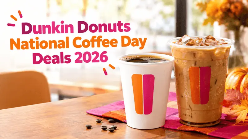 Dunkin Donuts National Coffee Day Deals 2026 with hot and iced coffee